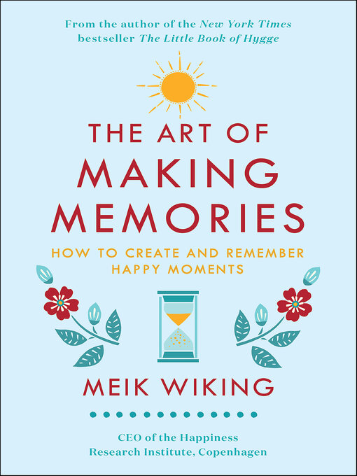 Title details for The Art of Making Memories by Meik Wiking - Wait list